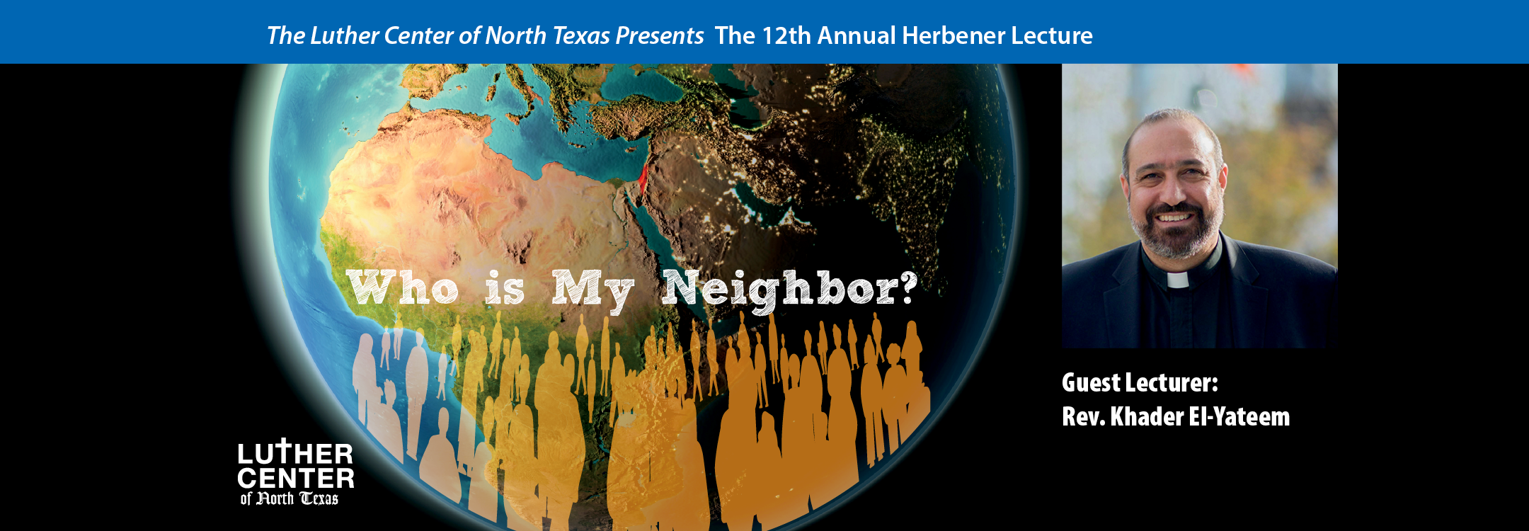 2024 Herbener Lecture Series: Who is My Neighbor Graphic